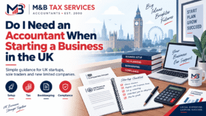 Do I Need an Accountant When Starting a Business in the UK